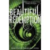Beautiful Redemption - Kami Garcia, Margaret Stohl