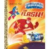 The Flash! (DC Super Friends) (Ethen Beavers,Golden Books)(Pevná)