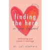 Finding the Hero in Your Husband, Revisited (Slattery,Juli)(Brožovaná)