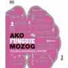 Ako funguje mozog - autor neuvedený