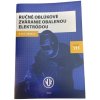 Kniha Ručné oblúkové zváranie obalenou elektródou MMA VÚZ