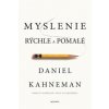 Myslenie rýchle a pomalé - Kahneman Daniel
