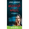 E-kniha Mrazivá náruč - Jana Jánská