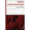 Základy sociální psychologie - Nicky Hayesová