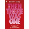 Then There Was One - Wendy Cross, Penguin Random House Children's UK