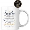 Hrnček pre sestru – Sestra je ako hviezda