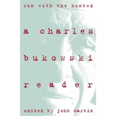 Run with the Hunted - Bukowski Charles