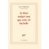 Je dirai malgre tout que cette vie fut belle (Jean D'Ormesson)(Brožovaná)