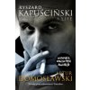 Ryszard Kapuscinski (Artur Domoslawski)(Brožovaná)