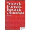 Termoterapia, hydroterapia, balneoterapia a klimatoterapia - Ján Zvonár a kolektív