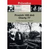 Prvních 100 dnů Charty 77 (Petr Blažek, Radek Schovánek)