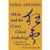 Ikkyū and the Crazy Cloud Anthology (Sonja Arntzen)(Brožovaná)
