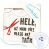 NEW BABY Body s potlačou New Baby Více vlasů než taťka