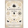 Kartografova dcéra - Marchant Clare