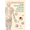 Pain Relief through Traditional Chinese Medicine