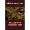 Prague with Fingers of Rain (Vítězslav Nezval)(Brožovaná)