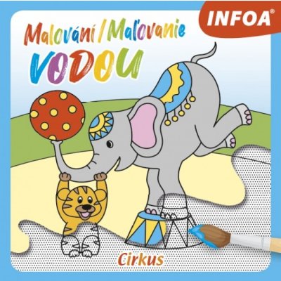 Malování vodou - Cirkus / Maľovanie vodou - Cirkus