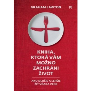 Kniha, ktorá vám možno zachráni život - Graham Lawton
