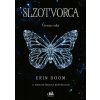 Slzotvorca - Čierna ruža - Erin Doom