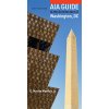 Aia Guide to the Architecture of Washington, DC (Moeller G. Martin)
