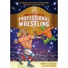 Comic Book Story of Professional Wrestling (Aubrey Sitterson,Chris Moreno)(Brožovaná)