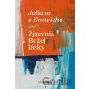 Zjavenia Božej lásky - Juliana z Norwichu