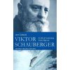 Viktor Schauberger: A Life of Learning from Nature (Cobbald Jane)