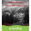 Cesta do neznáma - Mariana Michalská
