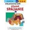 Úžasné spájanie - Môj pracovný zošit - Kolektív autorov
