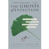 Ghosts Of Evolution