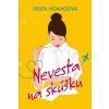 Nevesta na skúšku - Helen Hoangová