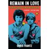 Remain in Love: Talking Heads, Tom Tom Club, Tina (Frantz Chris)
