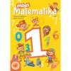 Moja matematika 1 (1. časť) Pracovný zošit - (Nové Kurikulum) (Eva Virostková, Helena Gregušová)