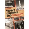 Třináct osudných dnů - Jindřich Volek - online doručenie