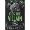Kiss the Villain - Rina Kent