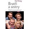 Bratři a sestry - Pořadí narození jako osud - Karl König