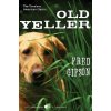 Old Yeller (Fred Gipson,Steven Polson)(Brožovaná)