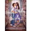 Truly, Madly, Deeply
