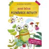 Hravá škôlka - Poznávacie aktivity - Jana Čerešňová, Jana Pavlíková