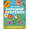 Dopamine Gardening
