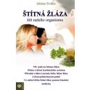 Kniha Štítná žláza – štít našeho organismu - Jelena Svitko