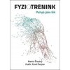 Fyziotrénink - Martin Šťastný, Pavel Švejcar