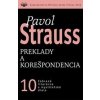 Preklady a korešpondencia - Pavol Strauss