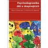 Psychodiagnostika dětí a dospívajících - Mojmír Svoboda, Dana Krejčířová, Marie Vágnerová