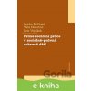Praxe sociální práce v sociálně-právní ochraně dětí - Lenka Průšová, Věra Novotná, Petr Vojtíšek