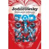 Kdeže ptáče nejlíp pěje - Alejandro Jodorowsky