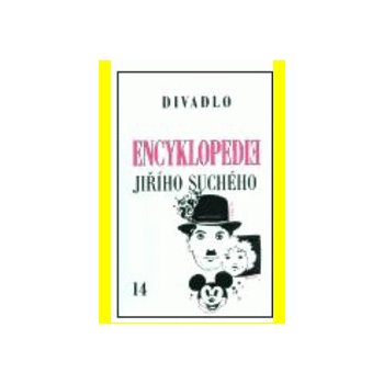 Encyklopedie Jiřího Suchého, svazek 14 – Divadlo 1990-1996 - Jiří Suchý