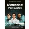 Mercedes: Pod kapotou - Whyman Matt