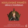 Královské paměti Jiřího z Poděbrad (Prokop Josef Bernard- Bareč Igor) - CD (MP3)