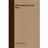 Philosophy East And West (Charles A. Moore)(Brožovaná)